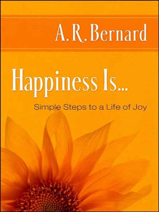 Title details for Happiness Is... by A. R. Bernard - Available